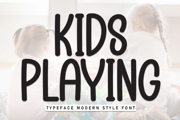 A Typographic Joy: Choosing Kids Playing for Editorial Layouts