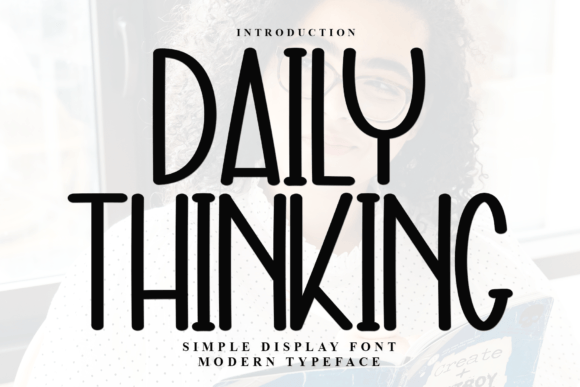 Daily Thinking: A Modern Display Font for Distinctive Branding