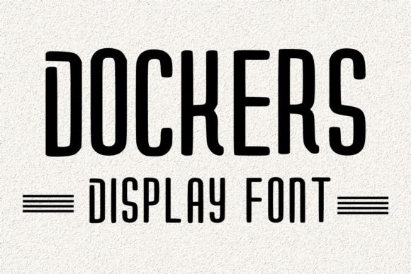 Dockers: A Friendly Display Font for Editorial Personality