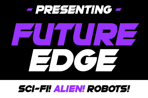 Future Edge Is the Typeface for a Modern Marketing Campaign