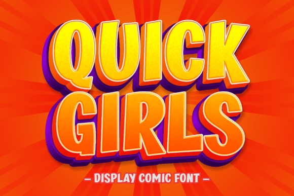 Quick Girls: A Display Font for Campaigns That Need Fun