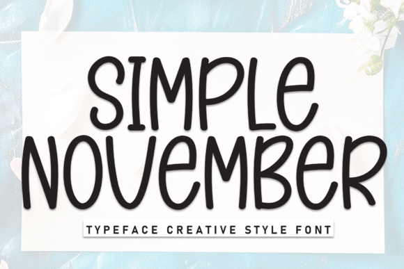 Simple November: A Casual Display Font for Editorial Mood
