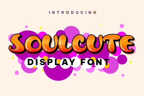 Soulcute: A Display Font for Editorial Punch and Personality