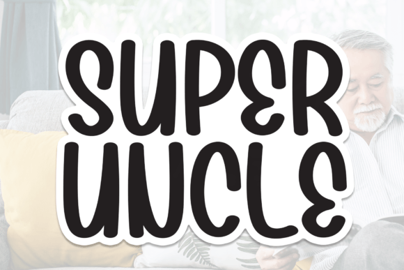 Super Uncle: The Friendly Handwritten Font for Branding Projects